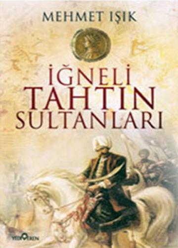 Kurye Kitabevi - İğneli Tahtın Sultanları