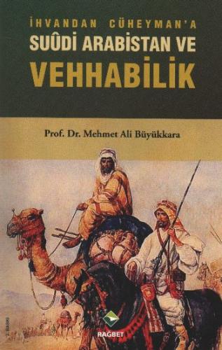 Kurye Kitabevi - İhvandan Cühetman'a Suudi Arabistan ve Vehhabilik