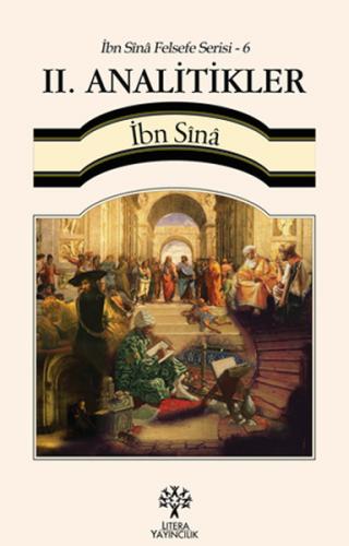 Kurye Kitabevi - İbn Sina Felsefe Serisi-6 II. Analitikler