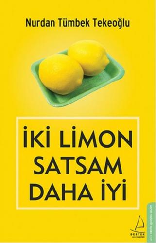 Kurye Kitabevi - İki Limon Satsam Daha İyi