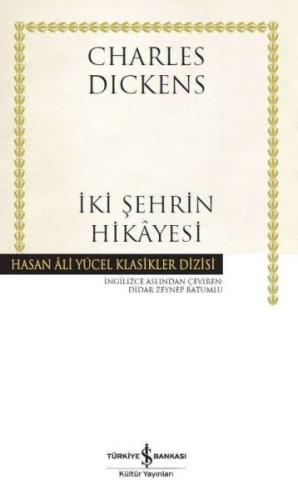 İki Şehrin Hikayesi - Hasan Ali Yücel Klasikleri (Ciltli)