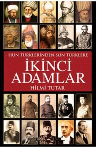 İkinci Adamlar Hun Türklerinden Son Türklere - Münzevi Kitabevi