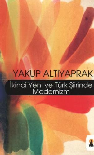Kurye Kitabevi - İkinci Yeni ve Türk Şiirinde Modernizm