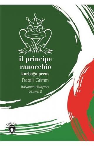 Kurye Kitabevi - İl Principe Ranocchio-Kurbağa Prens İtalyanca Hikayel