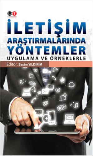 İletişim Araştırmalarında Yöntemler  Uygulama ve Örneklerle