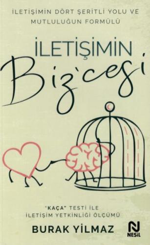İletişimin Bizcesi - İletişimin Dört Şeritli Yolu ve Mutluluğun Formülü