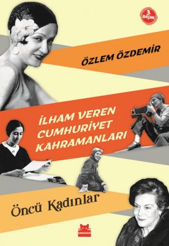 Kurye Kitabevi - İlham Veren Cumhuriyet Kahramanları-Öncü Kadınlar