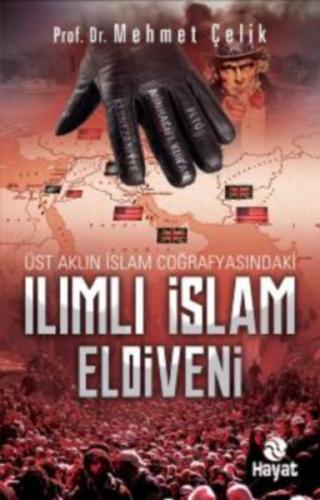 Kurye Kitabevi - Üst Aklın İslam Coğrafyasındaki Ilımlı İslam Eldiveni