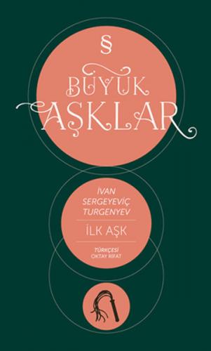 İlk Aşk / Büyük Aşklar