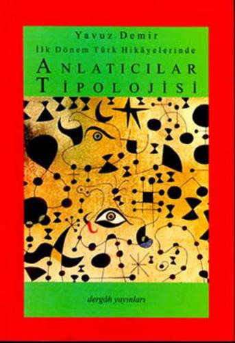 İlk Dönem Türk Hikayelerinde Anlatıcılar Tipolojisi - Münzevi Kitabevi