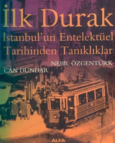 Kurye Kitabevi - İlk Durak İstanbulun Entelektüel Tarihinden Tanı