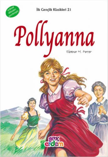 Kurye Kitabevi - Pollyanna-İlk Gençlik Klasikleri Dizisi 21