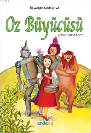 Kurye Kitabevi - Oz Büyücüsü-İlk Gençlik Klasikleri Dizisi 25