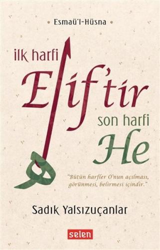 Kurye Kitabevi - İlk Harfi Eliftir Son Harfi He-Esmaül-Hüsna