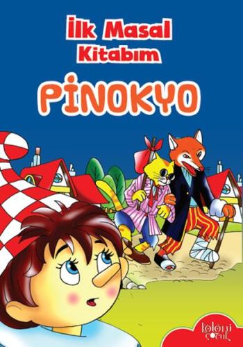 Kurye Kitabevi - İlk Masal Kitabım-Pinokyo