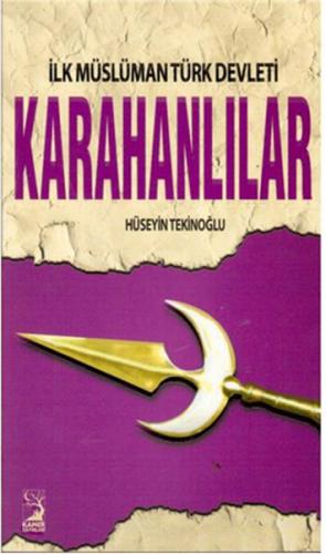 Kurye Kitabevi - İlk Müslüman Türk Devleti Karahanlılıar