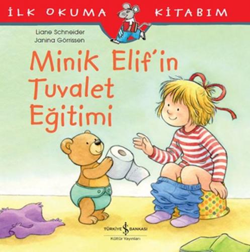 Kurye Kitabevi - Minik Elif’in Tuvalet Eğitimi İlk Okuma Kitabım