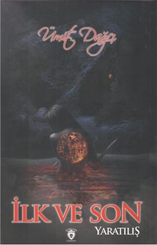 İlk ve Son Yaratılış - Münzevi Kitabevi