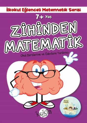 Kurye Kitabevi - İlkokul Eğlenceli Matematik Serisi - Zihinden Matemat