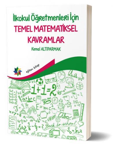 Kurye Kitabevi - İlkokul Öğretmenleri İçin Temel Matematiksel Kavramla