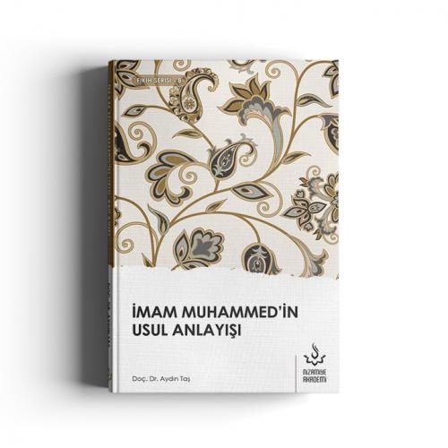 Kurye Kitabevi - İmam Muhammed'in Usul Anlayışı