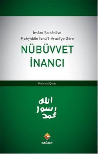 Kurye Kitabevi - İmam Şarani ve Muhyiddin İbnü'l Arabi'ye Göre Nübüvve