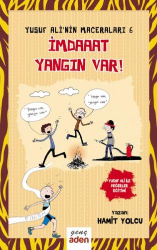 Yusuf Ali'nin Maceraları 6 - İmdaaat Yangın Var!
