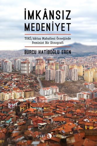 İmkansız Medeniyet - Münzevi Kitabevi
