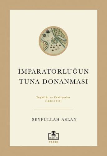 İmparatorluğun Tuna Donanması - Münzevi Kitabevi