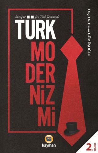 Kurye Kitabevi - İnanç ve Jön Türk Temelinde Türk Modernizmi
