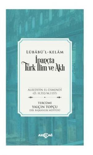 Kurye Kitabevi - İnançta Türk İlim ve Aklı - Lübabü’l-Kelam