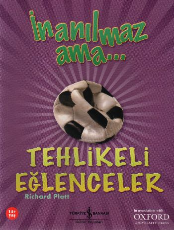 İnanılmaz Ama - Tehlikeli Eğlenceler - Münzevi Kitabevi
