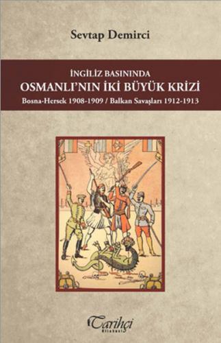 Kurye Kitabevi - İngiliz Basınında Osmanlının İki Büyük Krizi Bosna He