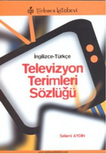 Kurye Kitabevi - İngilizce Türkçe Televizyon Terimleri Sözlüğü