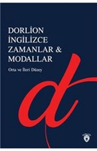 Kurye Kitabevi - Dorlion İngilizce Zamanlar-Modallar Orta Ve İleri Düz
