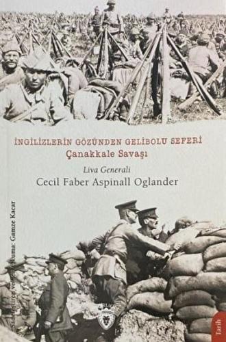 Kurye Kitabevi - İngilizlerin Gözünden Gelibolu Seferi Çanakkale Savaş