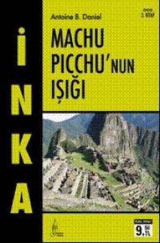 Kurye Kitabevi - İnka-3: Machu Picchu'nun Işığı (Cep Boy)