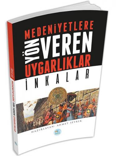 İnkalar : Medeniyete Yön Veren Uygarlıklar