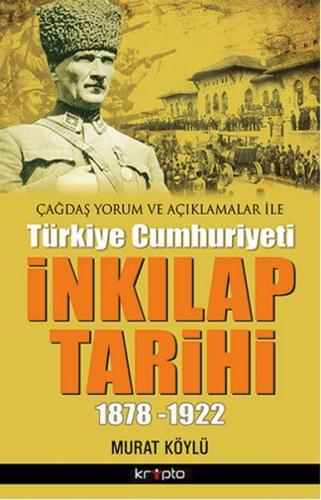 Kurye Kitabevi - Çağdaş Yorum ve Açıklamalar İle Türkiye Cumhuriyeti İ