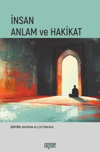 İnsan Anlam ve Hakikat - Münzevi Kitabevi