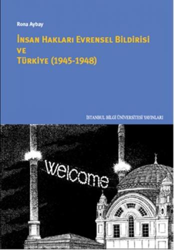 Kurye Kitabevi - İnsan Hakları Evrensel Bildirisi ve Türkiye 1945-1948