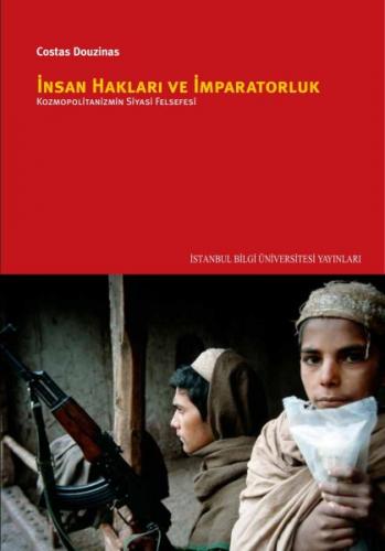 Kurye Kitabevi - İnsan Hakları ve İmparatorluk-Kozmopolitanizmin Siyas