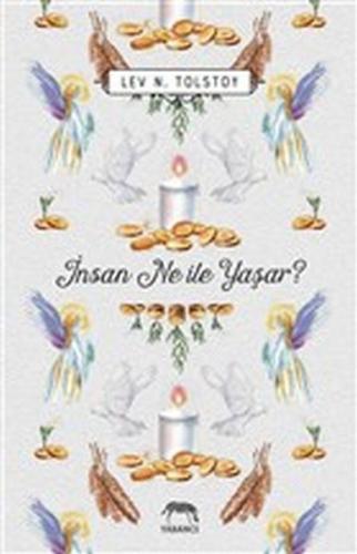 İnsan Ne ile Yaşar?