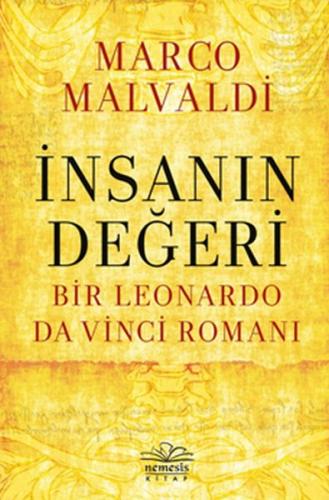 Kurye Kitabevi - İnsanın Değeri: Bir Leonardo da Vinci Romanı