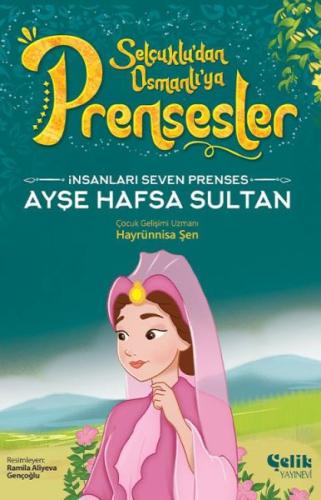 Kurye Kitabevi - İnsanları Seven Prenses Ayşe Hafsa Sultan