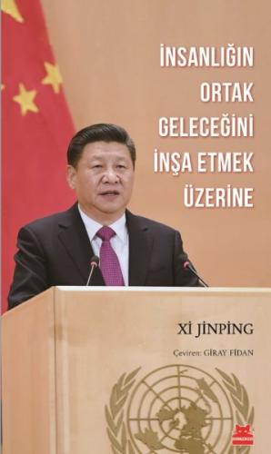 İnsanlığın Ortak Geleceğini İnşa Etmek Üzerine