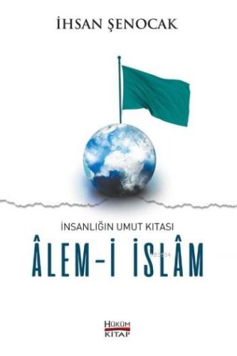Kurye Kitabevi - İnsanlığın Umut Kıtası-Alem-i İslam