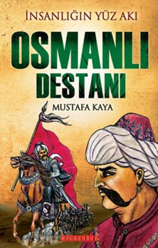 Kurye Kitabevi - İnsanlığın Yüz Akı Osmanlı Destanı
