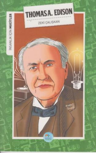 Kurye Kitabevi - İnsanlık İçin Mucitler - Thomasa A. Edison