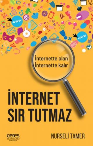 Kurye Kitabevi - İnternet Sır Tutmaz İnternette Olan, İnternette Kalır